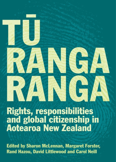 Tū Rangaranga: Rights, Responsibilities and Global Citizenship in Aotearoa New Zealand