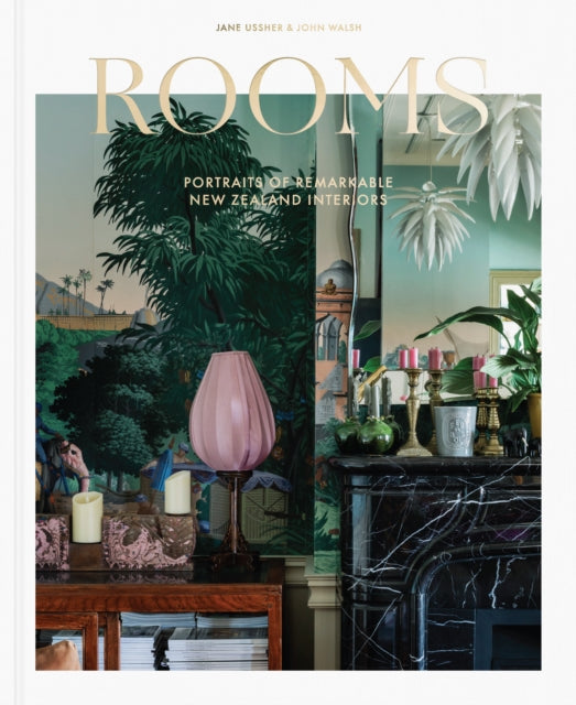 Rooms: Portraits of Remarkable New Zealand Interiors