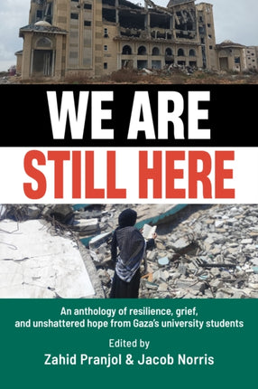 We Are Still Here Voices from Gazas Student Generation