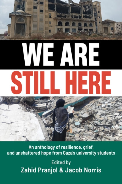 We Are Still Here Voices from Gazas Student Generation