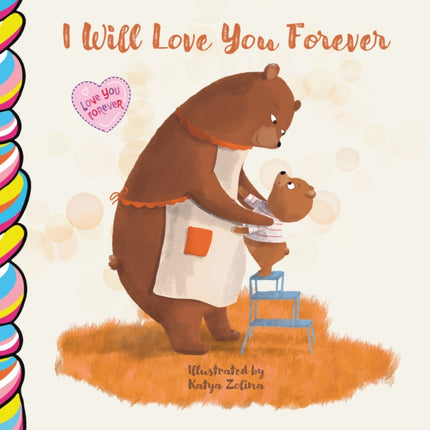 I Will Love You Forever 7x7