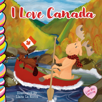 I Love Canada