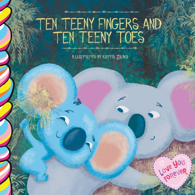 Ten Teeny Fingers Ten Teeny Toes