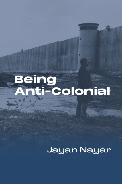 Being AntiColonial