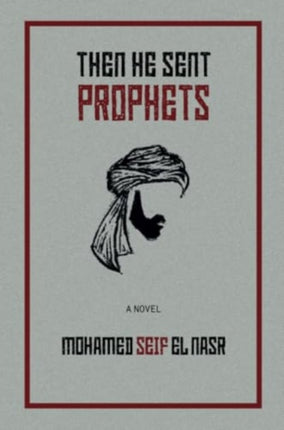 Then He Sent Prophets