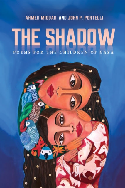 The Shadow Poems for the Children of Gaza