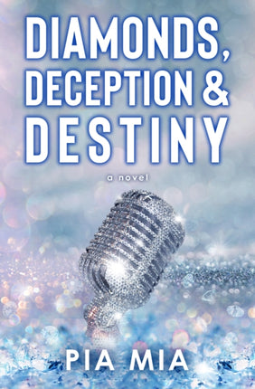 Diamonds Deception  Destiny