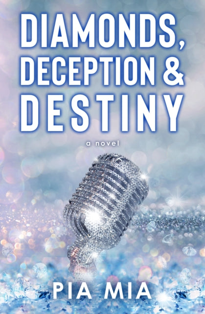 Diamonds Deception  Destiny