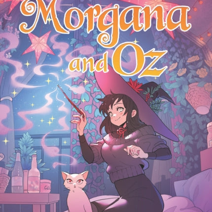 Morgana and Oz Volume Two