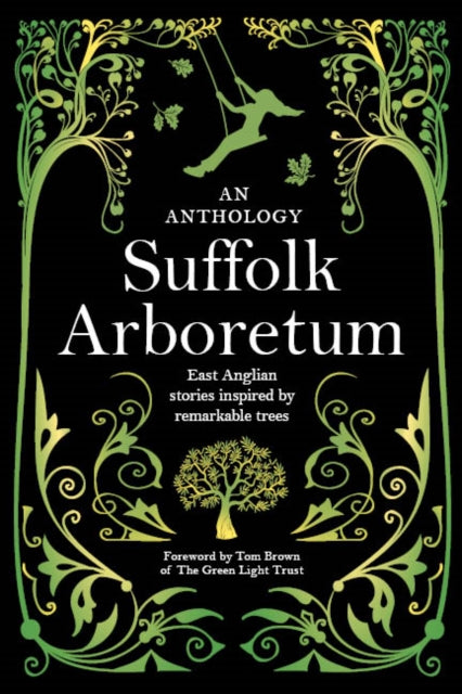 Suffolk Arboretum: An anthology of East Anglian