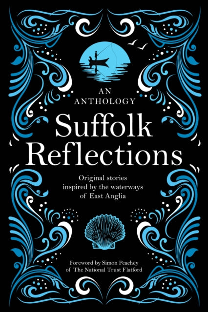 Suffolk Reflections: An Anthology of Original