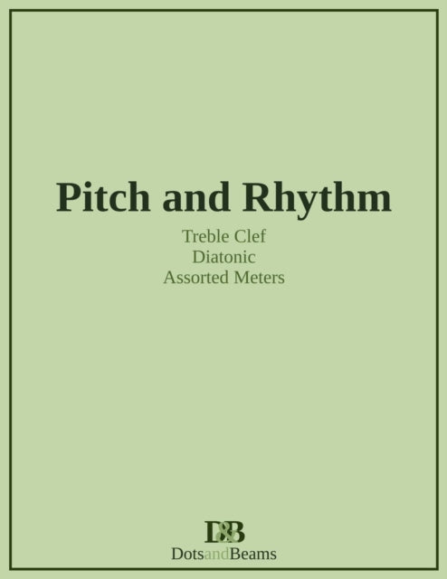 Pitch and Rhythm - Treble Clef - Diatonic -