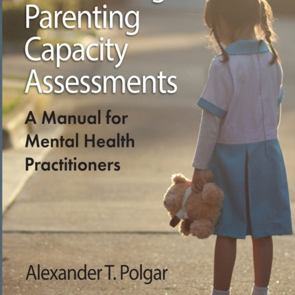 Conducting Parenting Capacity Assessments