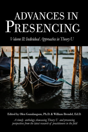 Advances in Presencing Volume II: Individual
