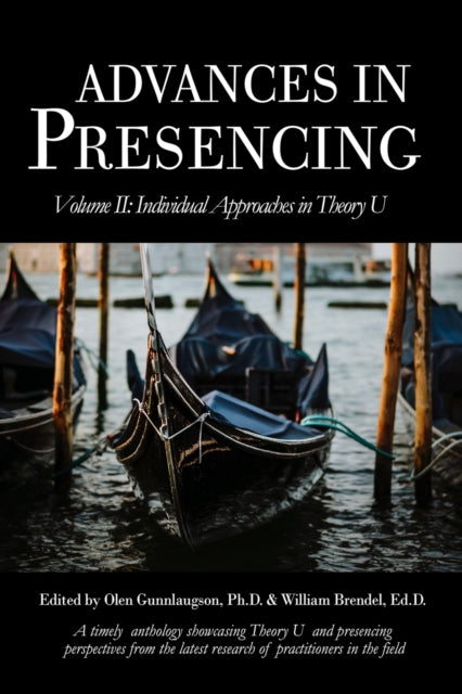 Advances in Presencing Volume II: Individual