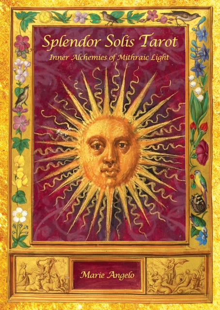 Splendor Solis Tarot: Inner Alchemies of Mithraic