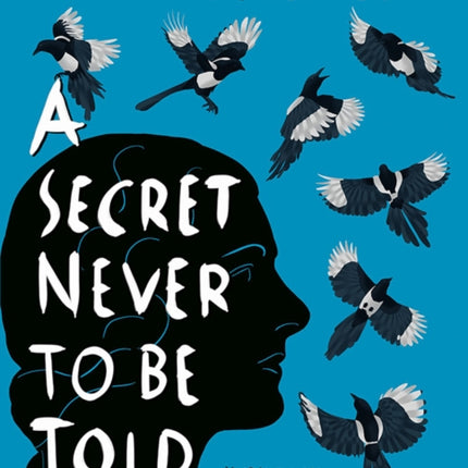 A Secret Never to be Told: Unravelling the