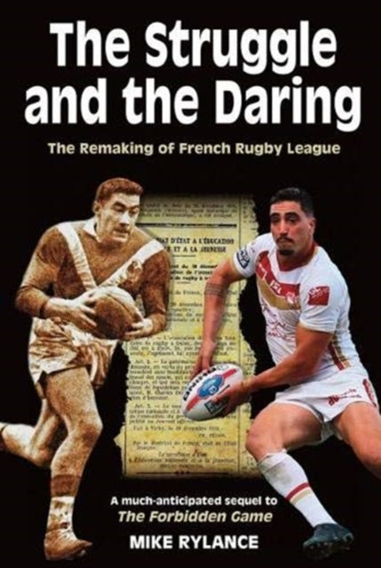 The Struggle and the Daring: The remaking of French rugby league