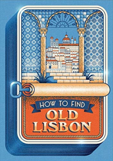 How to Find Old Lisbon