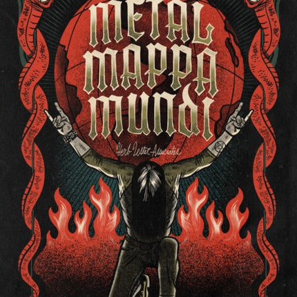 Metal Mappa Mundi: A global survey of heavy metal's biggest names and it most