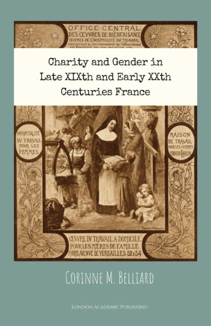 Charity and Gender in Late XIXth and Early XXth