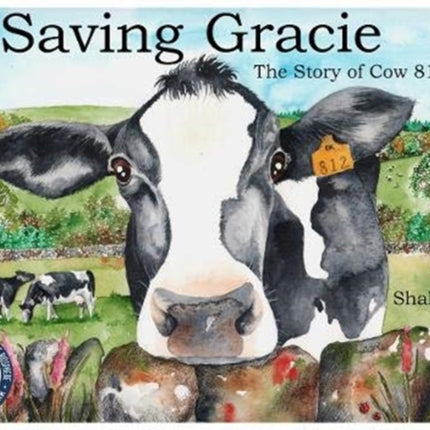 Saving Gracie: The Story of Cow 812