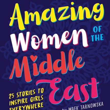 Amazing Women of the Middle East