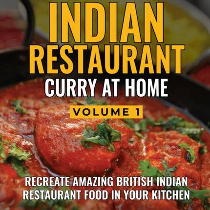 INDIAN RESTAURANT CURRY AT HOME VOLUME 1: Misty Ricardo's Curry Kitchen