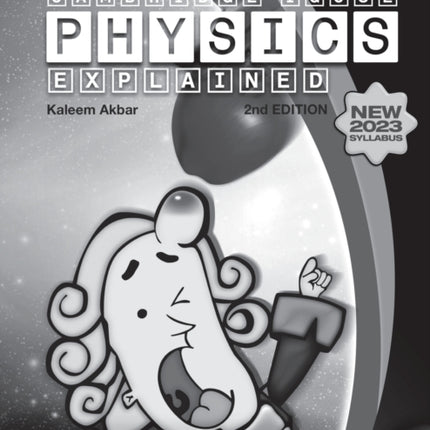 Cambridge IGCSE Physics Explained: Black and White Version