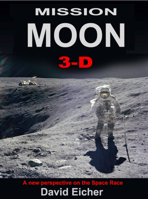 Mission Moon 3-D: Reliving the Great Space Race