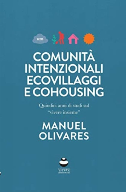 Comunità intenzionali, ecovillaggi e cohousing