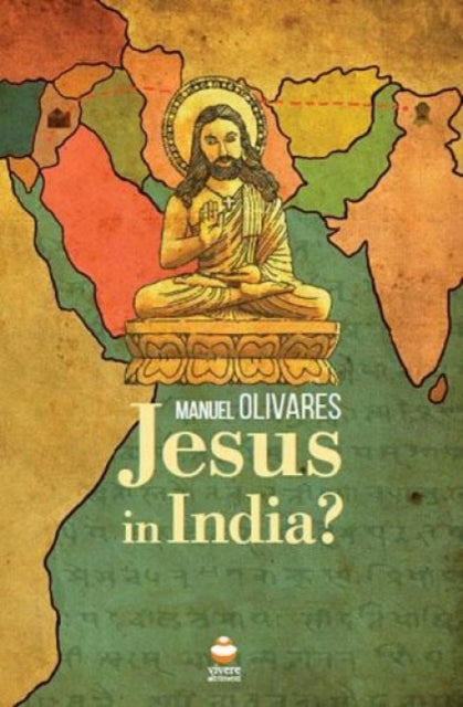 Jesus in India?: One Question, Several Answers