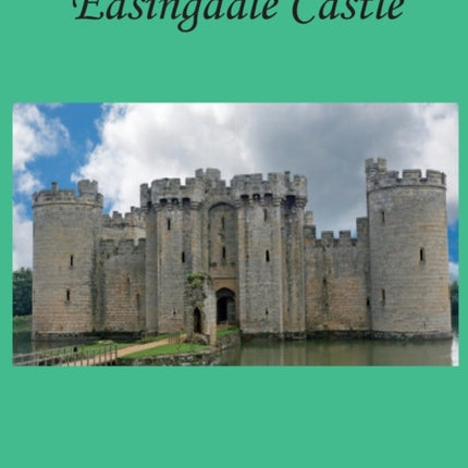 The Evil Occupants of Easingdale Castle