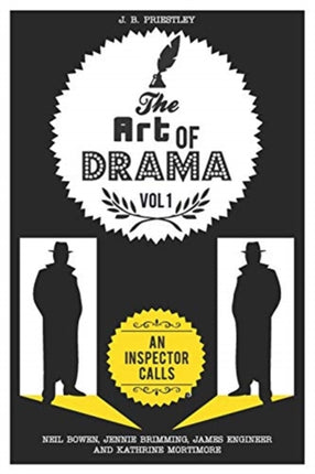 The Art of Drama: Volume 1: An Inspector Calls