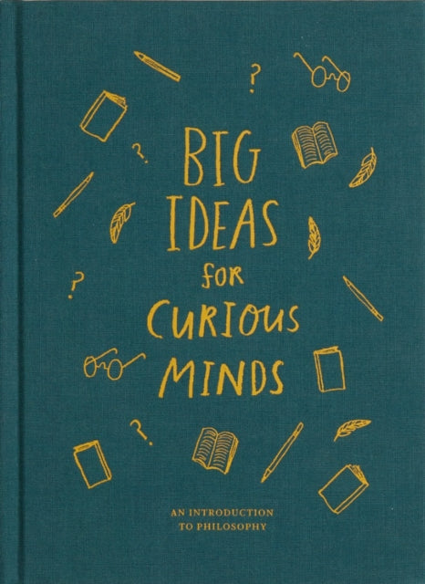 Big Ideas for Curious Minds: An Introduction to Philosophy