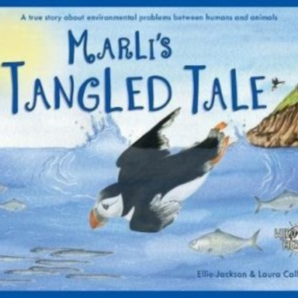 Marli's Tangled Tale: A True Story About Plastic In Our Oceans