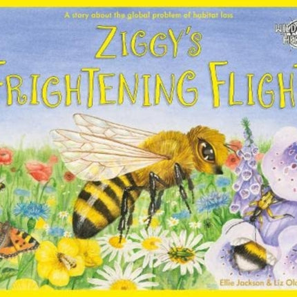 Ziggy's Frightening Flight: A Story About Habitat Loss