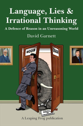 Language, Lies and Irrational Thinking: A Defence