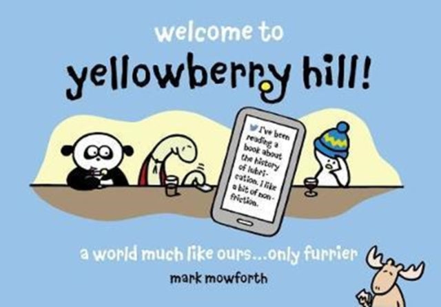 Welcome to Yellowberry Hill: Cartoons for grown-ups