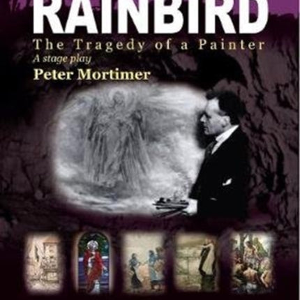 Rainbird: The Tragedy of a Painter