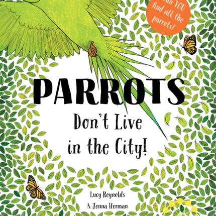 Parrots Don't Live in the City!