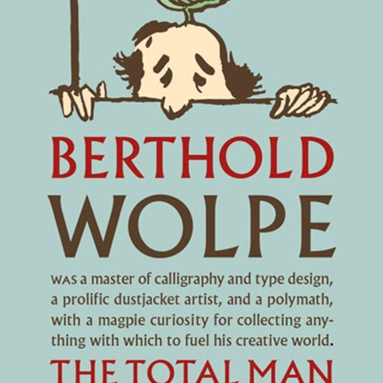 Berthold Wolpe: The Total Man