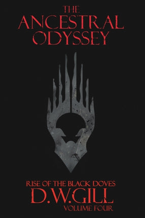 The Ancestral Odyssey: 4: Rise of the Black Doves