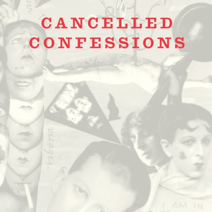 Cancelled Confessions