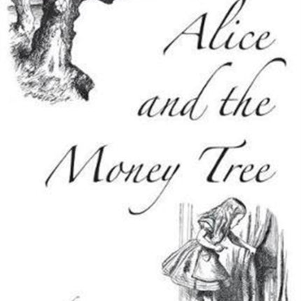 Alice and the Money Tree