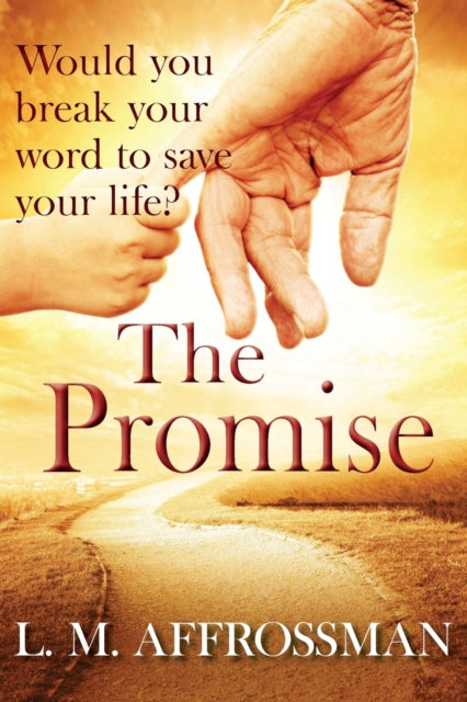 The Promise: When promises can cost lives