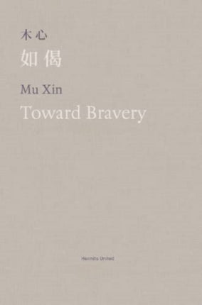 Toward Bravery and Other Poems