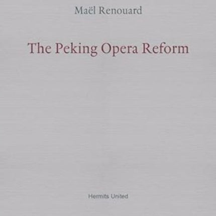 The Peking Opera Reform