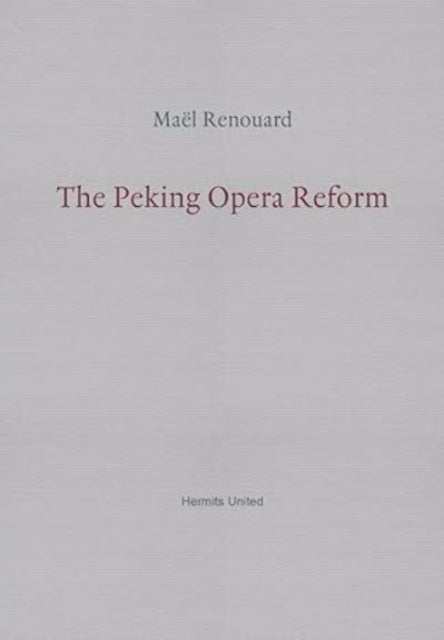 The Peking Opera Reform