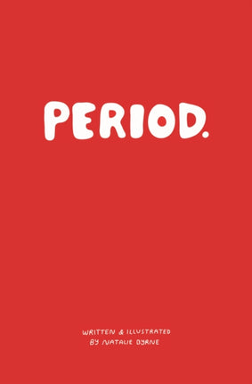 Period.: Everything you need to know about periods.